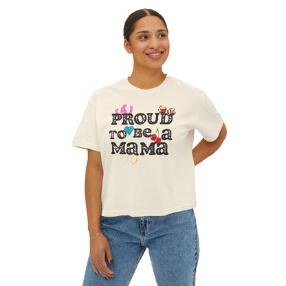 Proud To Be A Mama - Boxy Tee {Comfort Colors}